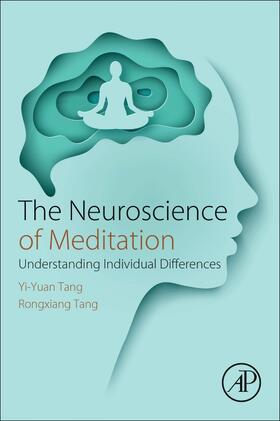 Tang |  The Neuroscience of Meditation | Buch |  Sack Fachmedien