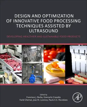 Cravotto / Lorenzo / Sichetti Munekata? |  Design and Optimization of Innovative Food Processing Techniques Assisted by Ultrasound | Buch |  Sack Fachmedien