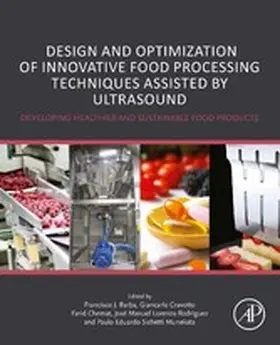 Barba / Cravotto / Chemat |  Design and Optimization of Innovative Food Processing Techniques Assisted by Ultrasound | eBook | Sack Fachmedien