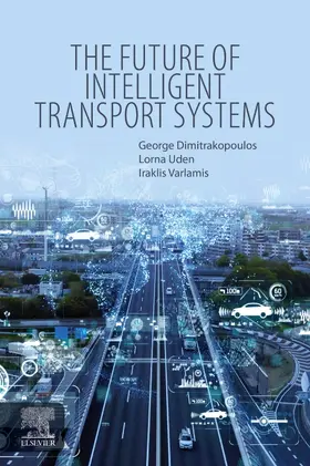 Dimitrakopoulos / Uden / Varlamis |  Future of Intelligent Transport Systems | Buch |  Sack Fachmedien