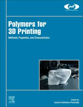 Izdebska-Podsiadly |  Polymers for 3D Printing | Buch |  Sack Fachmedien