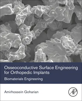 Goharian |  Osseoconductive Surface Engineering for Orthopedic Implants | Buch |  Sack Fachmedien