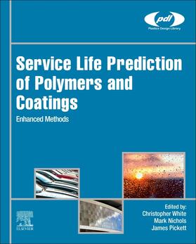 White / Nichols / Pickett |  Service Life Prediction of Polymers and Coatings | Buch |  Sack Fachmedien