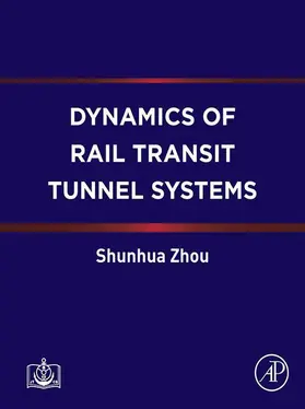 Zhou |  Dynamics of Rail Transit Tunnel Systems | eBook | Sack Fachmedien