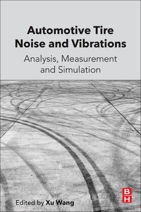 Wang |  Automotive Tire Noise and Vibrations: Analysis, Measurement and Simulation | Buch |  Sack Fachmedien