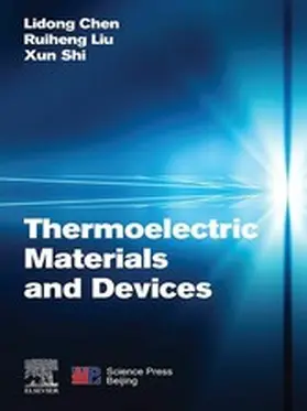 Chen / Liu / Shi |  Thermoelectric Materials and Devices | eBook | Sack Fachmedien