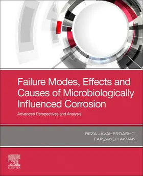 Javaherdashti / Akvan |  Failure Modes, Effects and Causes of Microbiologically Influenced Corrosion | Buch |  Sack Fachmedien