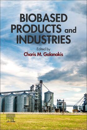 Galanakis |  Biobased Products and Industries | Buch |  Sack Fachmedien