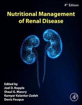 Kopple / Massry / Kalantar-Zadeh |  Nutritional Management of Renal Disease | Buch |  Sack Fachmedien