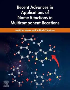 Heravi / Zadsirjan |  Recent Advances in Applications of Name Reactions in Multicomponent Reactions | Buch |  Sack Fachmedien