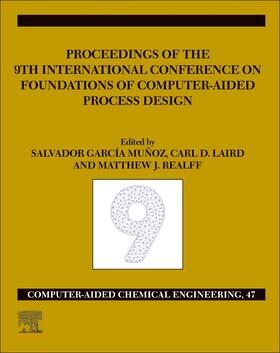 Munoz / Laird / Realff |  FOCAPD-19/Proceedings of the 9th International Conference on Foundations of Computer-Aided Process Design, July 14 - 18, 2019 | Buch |  Sack Fachmedien