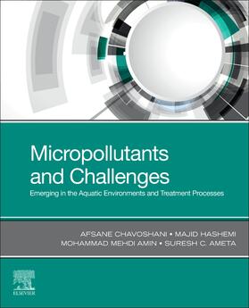 Chavoshani / Hashemi / Mehdi Amin |  Micropollutants and Challenges: Emerging in the Aquatic Environments and Treatment Processes | Buch |  Sack Fachmedien