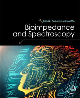 Annus / Min | Bioimpedance and Spectroscopy | Buch | 978-0-12-818614-5 | sack.de