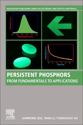 Qiu / Li / Jia |  Persistent Phosphors | Buch |  Sack Fachmedien