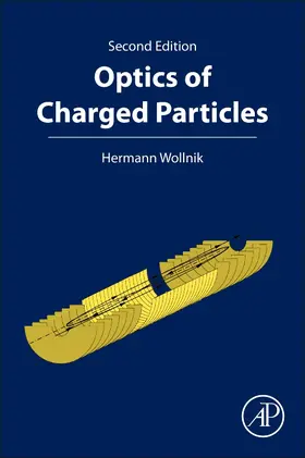 Wollnik |  Optics of Charged Particles | Buch |  Sack Fachmedien