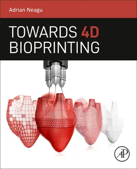 Neagu |  Towards 4D Bioprinting | Buch |  Sack Fachmedien