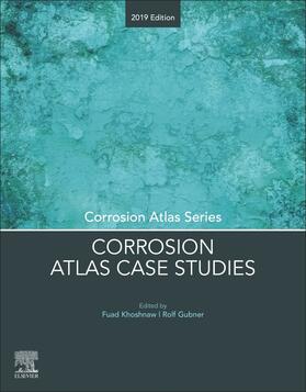 Khoshnaw / Gubner |  Corrosion Atlas Case Studies | Buch |  Sack Fachmedien