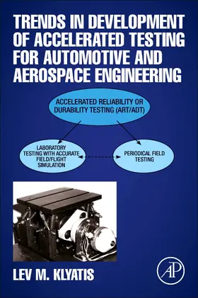 Klyatis |  Trends in Development of Accelerated Testing for Automotive and Aerospace Engineering | Buch |  Sack Fachmedien