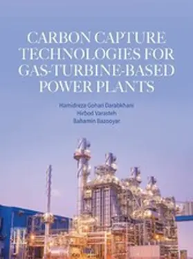 Darabkhani / Varasteh / Bazooyar |  Carbon Capture Technologies for Gas-Turbine-Based Power Plants | eBook | Sack Fachmedien