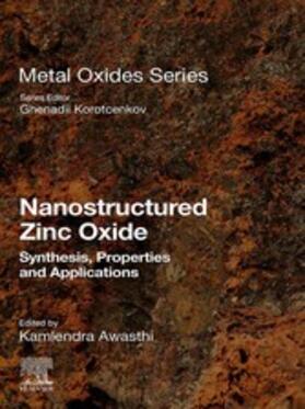 Awasthi / Korotcenkov |  Nanostructured Zinc Oxide | eBook | Sack Fachmedien