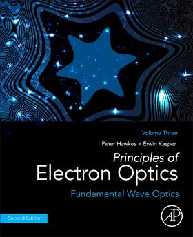 Kasper / Hawkes |  Principles of Electron Optics, Volume 3 | Buch |  Sack Fachmedien