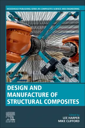 Harper / Clifford |  Design and Manufacture of Structural Composites | Buch |  Sack Fachmedien