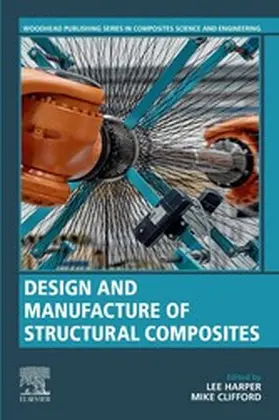 Harper / Clifford |  Design and Manufacture of Structural Composites | eBook | Sack Fachmedien