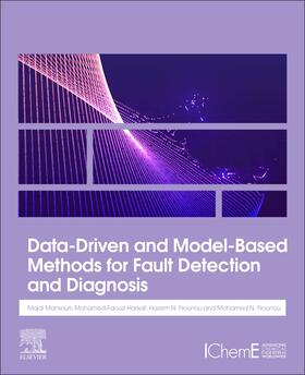 Mansouri / Harkat / Nounou |  Data-Driven and Model-Based Methods for Fault Detection and Diagnosis | Buch |  Sack Fachmedien