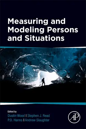 Wood / Read / Harms |  Measuring and Modeling Persons and Situations | Buch |  Sack Fachmedien