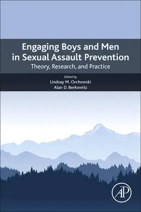 Orchowski | Engaging Boys and Men in Sexual Assault Prevention | Buch | 978-0-12-819202-3 | sack.de