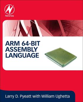 Pyeatt / Ughetta |  ARM 64-Bit Assembly Language | Buch |  Sack Fachmedien