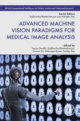 Gandhi / Bhattacharyya / De |  Advanced Machine Vision Paradigms for Medical Image Analysis | eBook | Sack Fachmedien