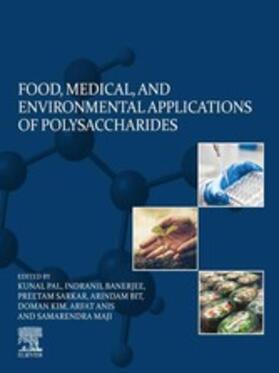 Pal / Banerjee / Sarkar |  Food, Medical, and Environmental Applications of Polysaccharides | eBook | Sack Fachmedien