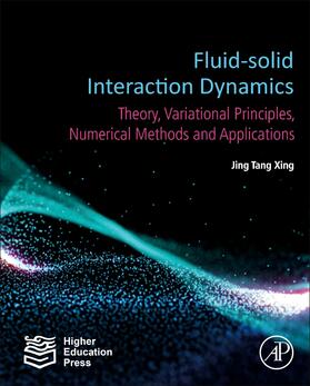 Xing |  Fluid-Solid Interaction Dynamics | Buch |  Sack Fachmedien