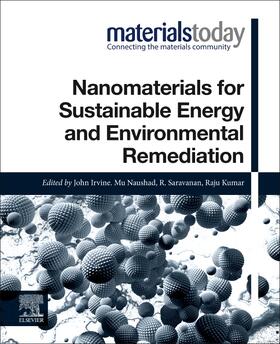 Irvine / Naushad / Saravanan |  Nanomaterials for Sustainable Energy and Environmental Remed | Buch |  Sack Fachmedien