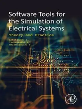 Kumar / Indragandhi / Maheswari |  Software Tools for the Simulation of Electrical Systems | eBook | Sack Fachmedien