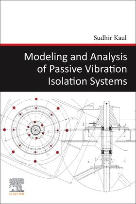 Kaul |  Modeling and Analysis of Passive Vibration Isolation Systems | Buch |  Sack Fachmedien