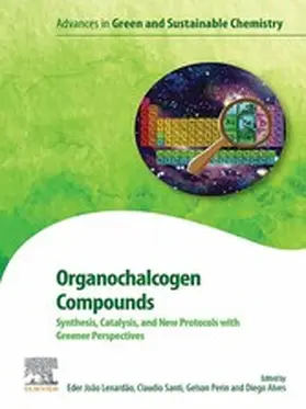 Lenardão / Santi / Perin |  Organochalcogen Compounds | eBook | Sack Fachmedien