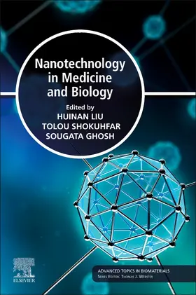 Liu / Ghosh / Shokuhfar |  Nanotechnology in Medicine and Biology | Buch |  Sack Fachmedien