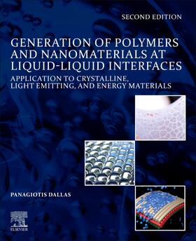 Generation of Polymers and Nanomaterials at Liquid-Liquid Interfaces | Buch | 978-0-12-819491-1 | sack.de