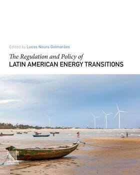 Noura Guimarães |  The Regulation and Policy of Latin American Energy Transitions | Buch |  Sack Fachmedien