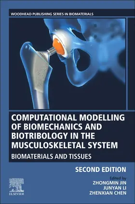 Jin / Li / Chen |  Computational Modelling of Biomechanics and Biotribology in the Musculoskeletal System | Buch |  Sack Fachmedien