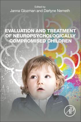 Nemeth / Glozman |  Evaluation and Treatment of Neuropsychologically Compromised | Buch |  Sack Fachmedien