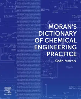 Moran |  Moran's Dictionary of Chemical Engineering Practice | Buch |  Sack Fachmedien