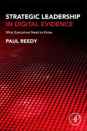 Reedy |  Strategic Leadership in Digital Evidence | Buch |  Sack Fachmedien