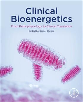 Ostojic |  Clinical Bioenergetics | Buch |  Sack Fachmedien