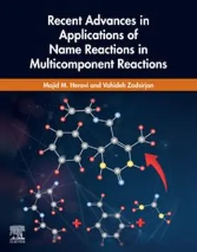 Heravi / Zadsirjan |  Recent Advances in Applications of Name Reactions in Multicomponent Reactions | eBook | Sack Fachmedien