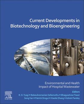 Tyagi / Tiwari / Yan |  Current Developments in Biotechnology and Bioengineering | Buch |  Sack Fachmedien