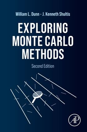 Shultis / Dunn |  Exploring Monte Carlo Methods | Buch |  Sack Fachmedien