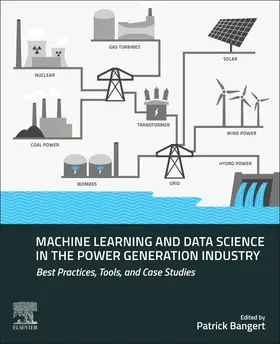 Bangert |  Machine Learning and Data Science in the Power Generation Industry | Buch |  Sack Fachmedien